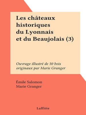 cover image of Les châteaux historiques du Lyonnais et du Beaujolais (3)